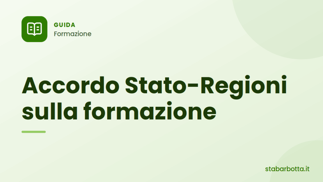 Nuovo Accordo Stato-Regioni: corsi sicurezza e scadenze