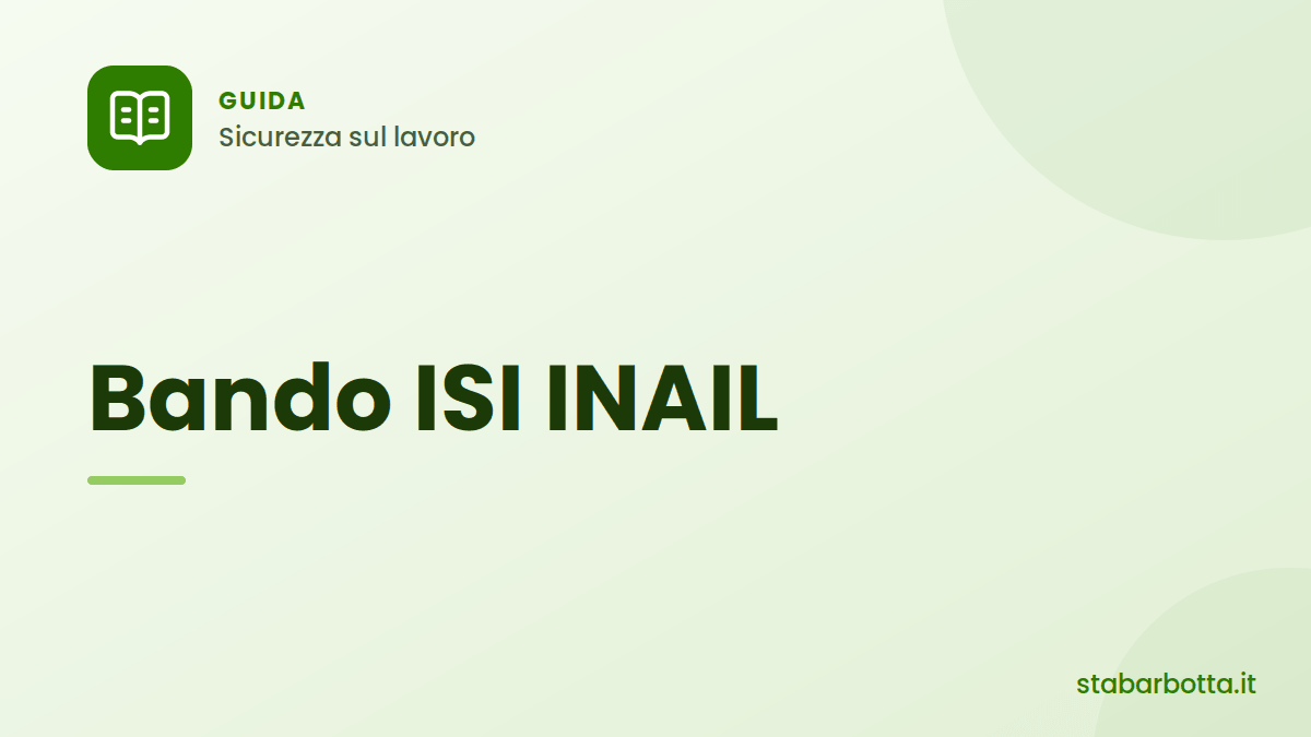 Bando ISI INAIL: incentivi per la sicurezza sul lavoro