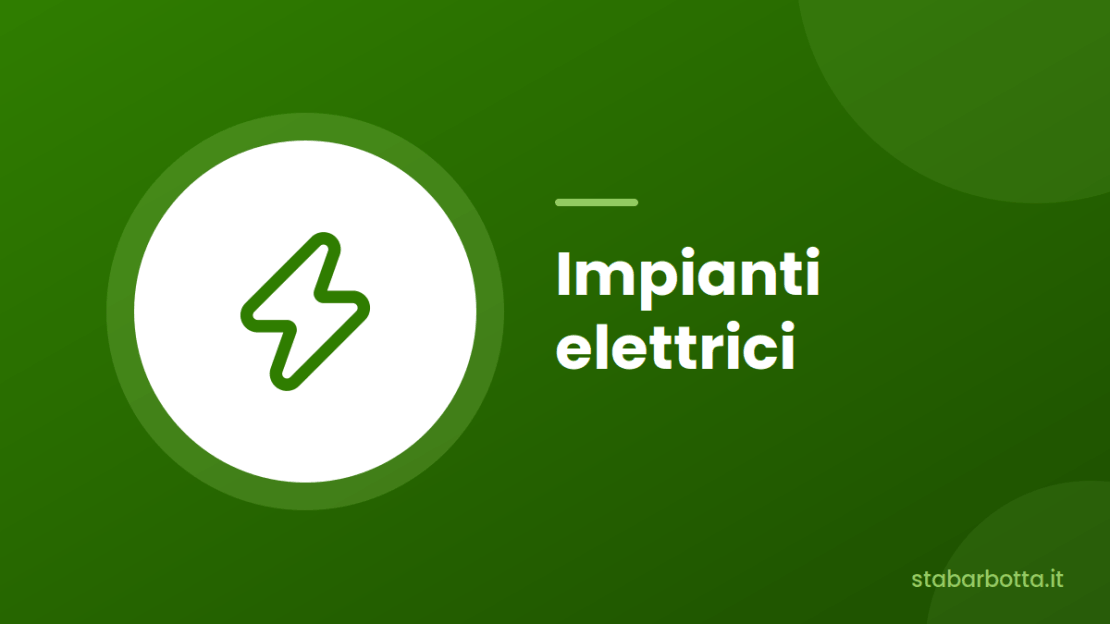 Progettazione impianti elettrici industriali e civili - S.T.A. Barbotta Green banner featuring a white circle with a green lightning bolt icon, and the Italian text 'Impianti elettrici' beside it; brand text appears in the lower-right corner.