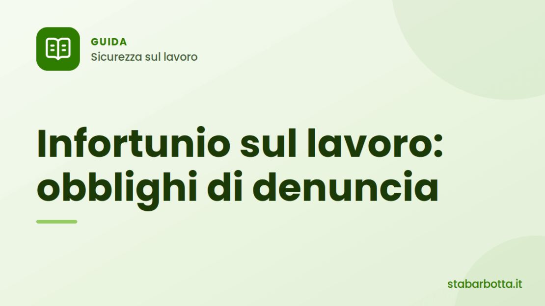 Infortunio sul lavoro: obblighi e denuncia - S.T.A. Barbotta Infortunio sul lavoro: obblighi e denuncia