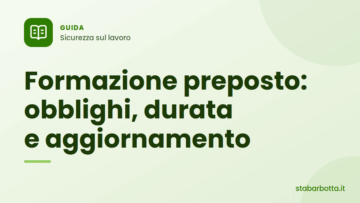 Formazione preposto: obblighi, durata e aggiornamento