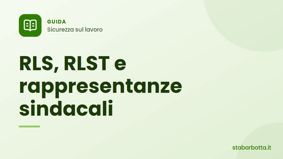 RLS, RLST, RSU e RSA: come orientarsi - S.T.A. Barbotta RLS, RLST, RSU e RSA: come orientarsi