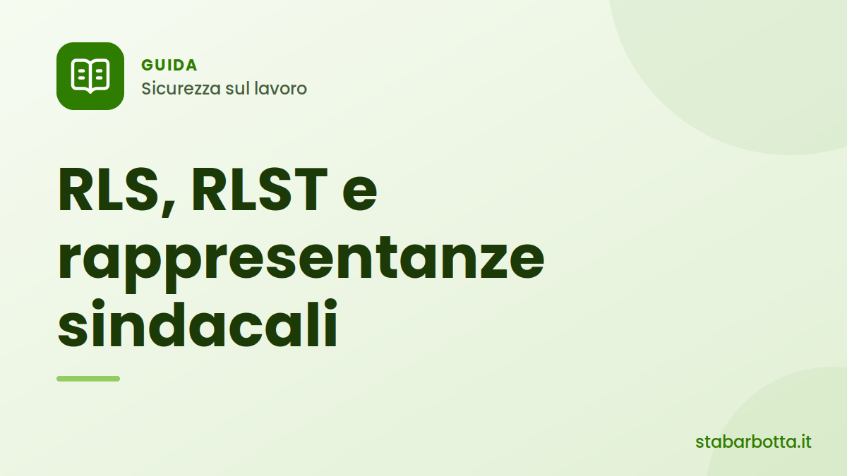 RLS, RLST, RSU e RSA: come orientarsi