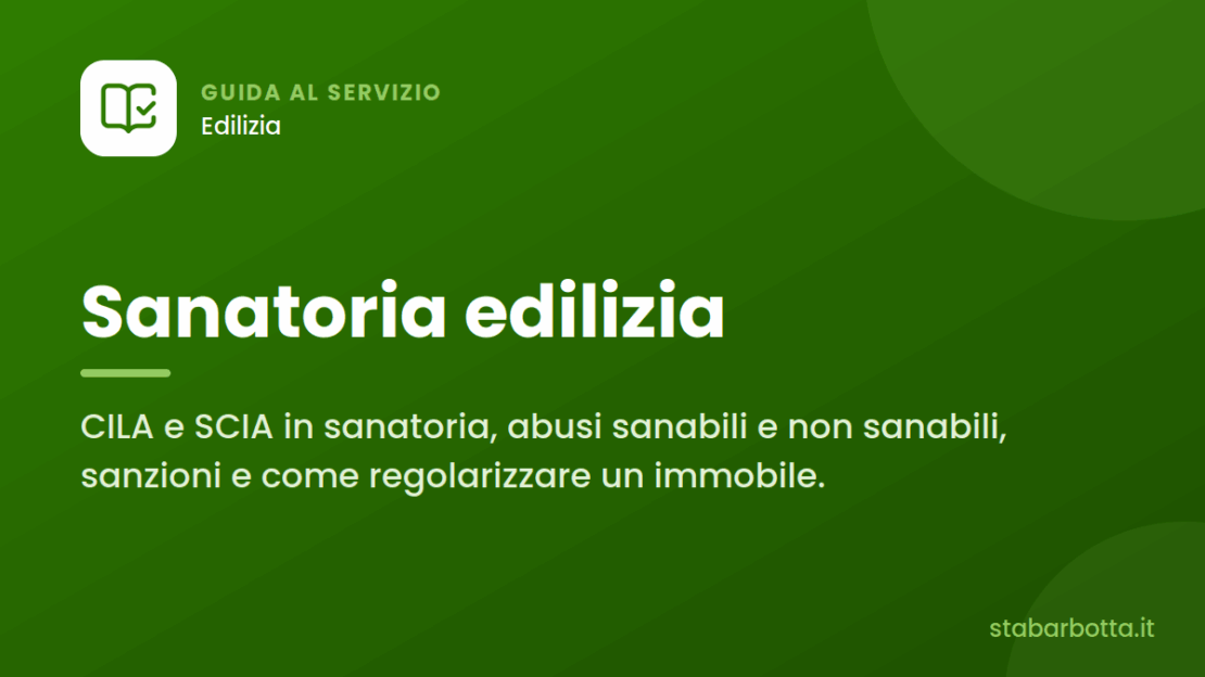 Sanatoria edilizia: come regolarizzare un immobile - S.T.A. Barbotta Sanatoria edilizia: come regolarizzare un immobile