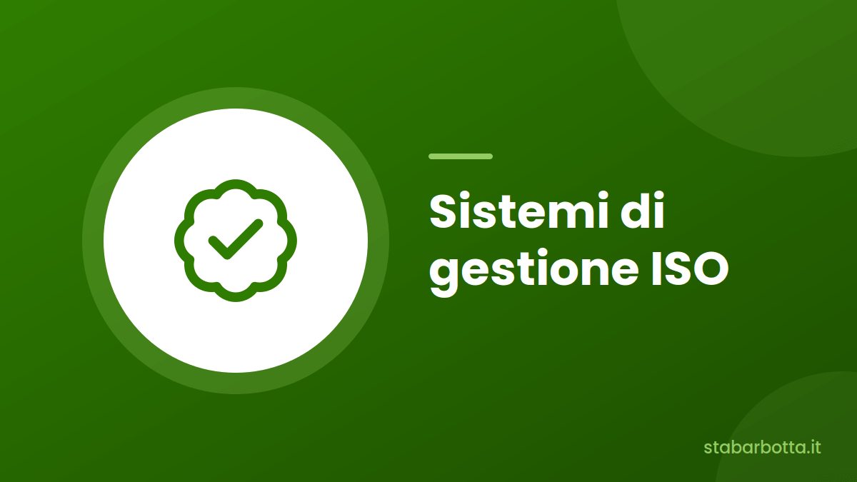 Green banner with a white circle and green checkmark; text reads 'Sistemi di gestione ISO' on the right.