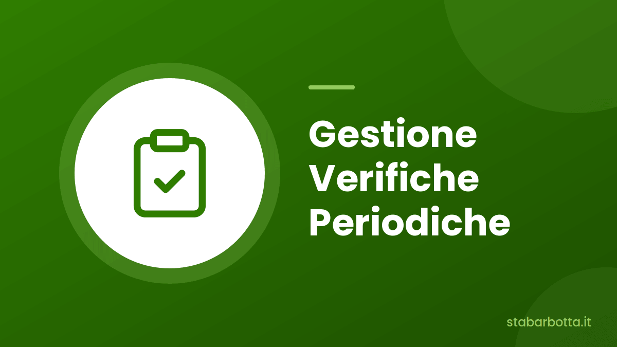 Gestione adempimenti e verifiche periodiche
